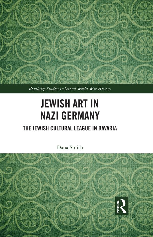 Jewish Art in Nazi Germany by Dana Smith
