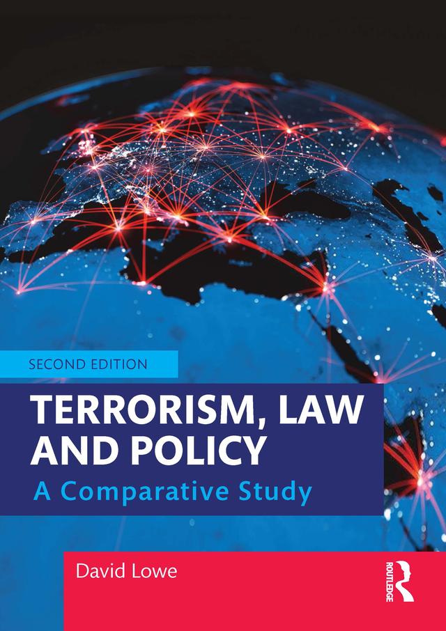 Terrorism, Law and Policy by David Lowe