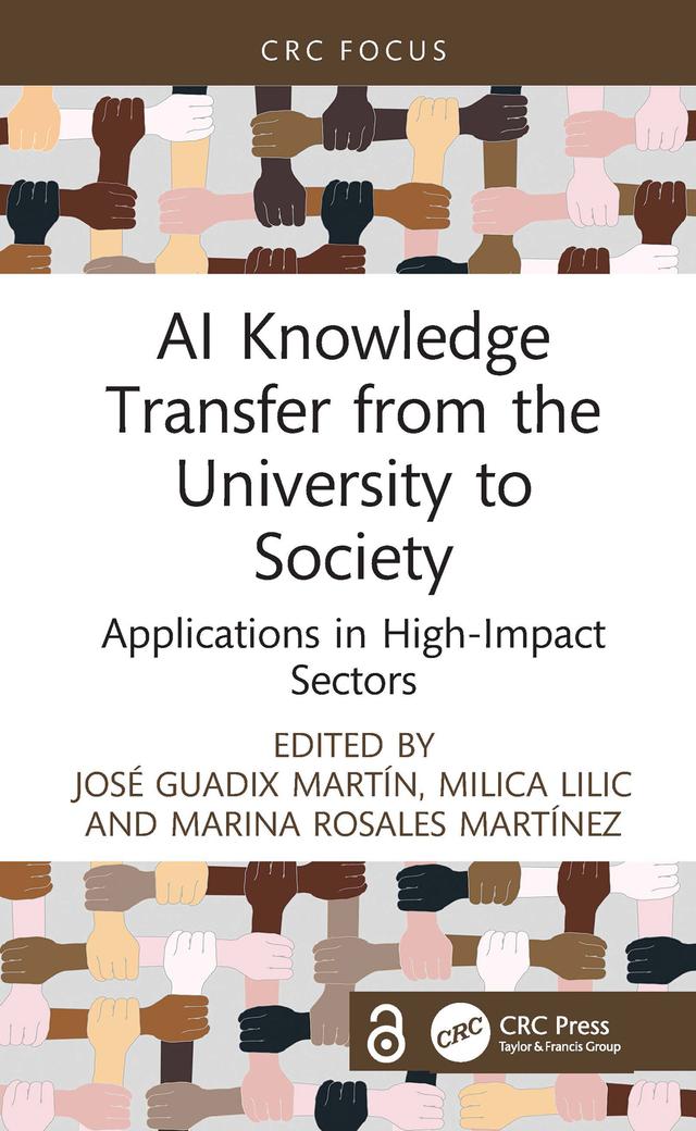 AI Knowledge Transfer from the University to Society by José Guadix Martín, Marina Rosales Martínez, Milica Lilic