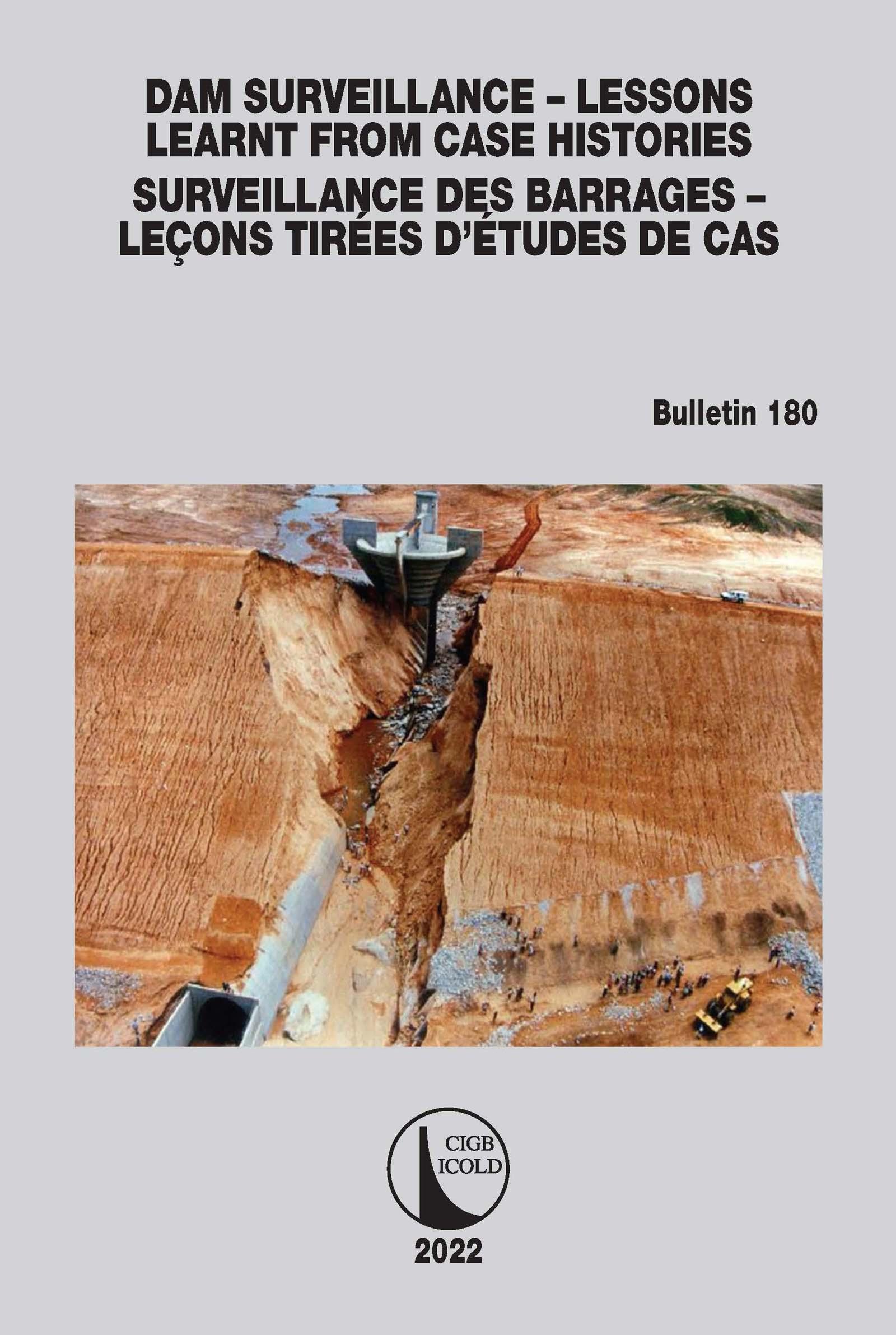 Dam Surveillance – Lessons Learnt From Case Histories / Surveillance des Barrages – Leçons Tirées d’Études de cas