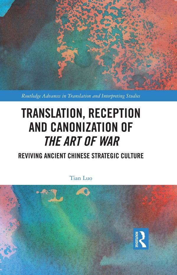 Translation, Reception and Canonization of The Art of War by Tian Luo