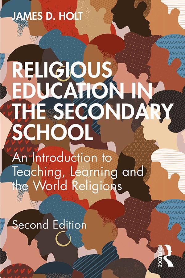 Religious Education in the Secondary School by James Holt