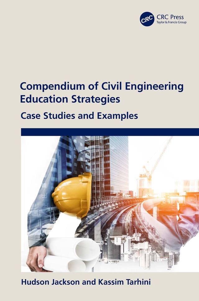 Compendium of Civil Engineering Education Strategies by Hudson Jackson, Kassim Tarhini
