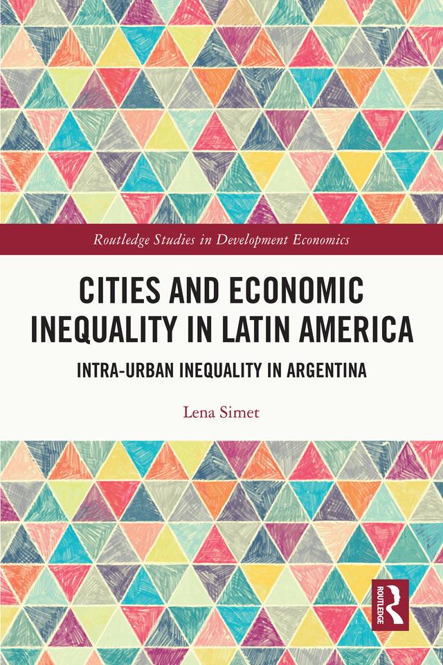 Cities and Economic Inequality in Latin America by Lena Simet