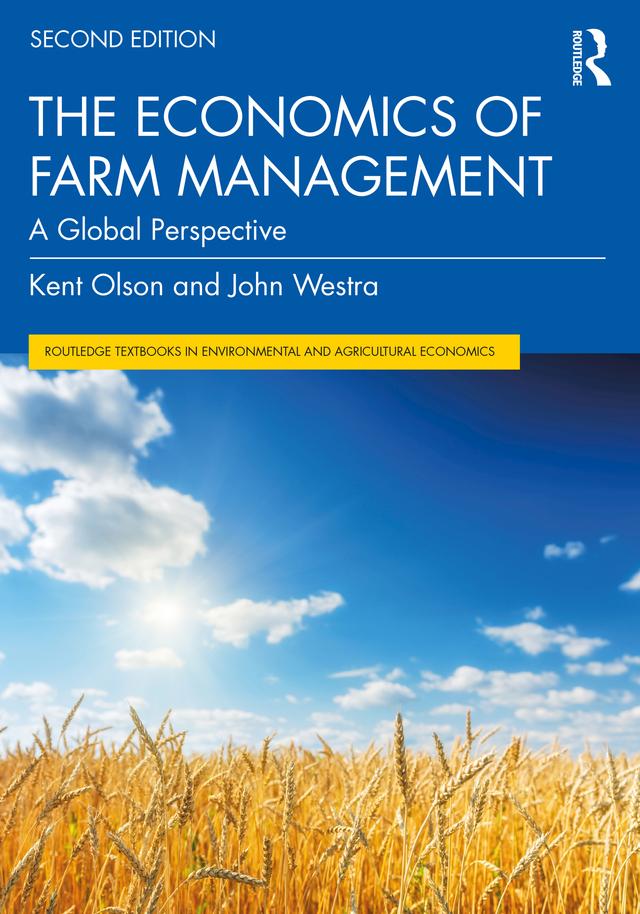The Economics of Farm Management by John Westra, Kent Olson