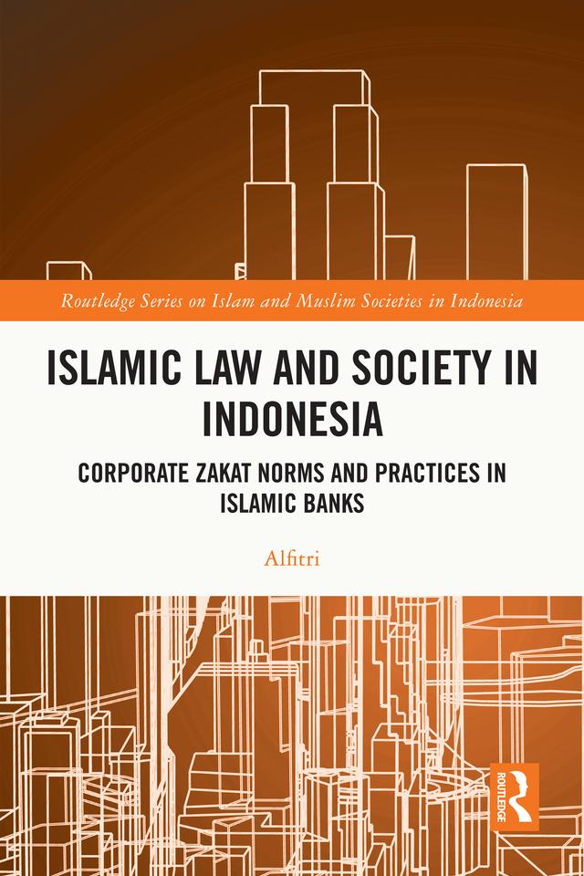 Islamic Law and Society in Indonesia by Alfitri
