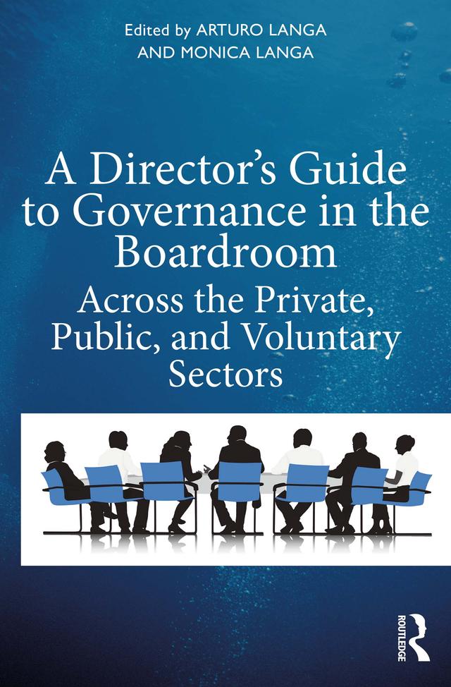 A Director's Guide to Governance in the Boardroom by Arturo Langa, Monica Langa