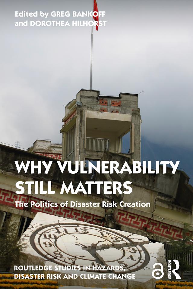 Why Vulnerability Still Matters by Dorothea Hilhorst, Greg Bankoff