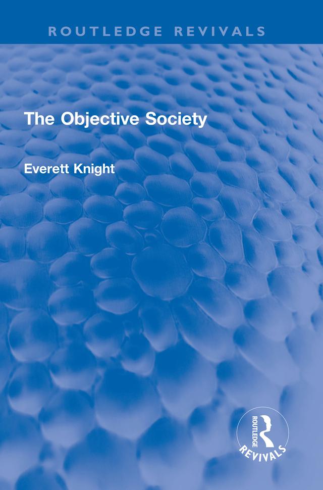 The Objective Society by Everett Knight