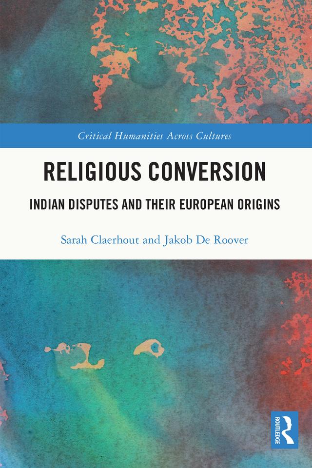 Religious Conversion by Jakob De Roover, Sarah Claerhout