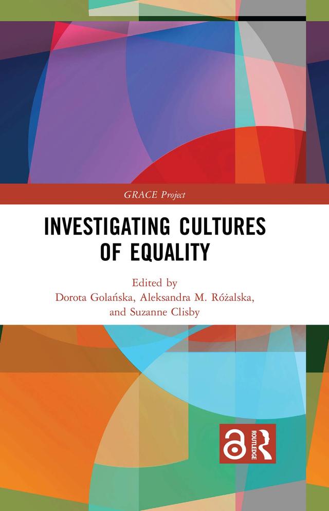 Investigating Cultures of Equality by Aleksandra M. Różalska, Dorota Golańska, Suzanne Clisby