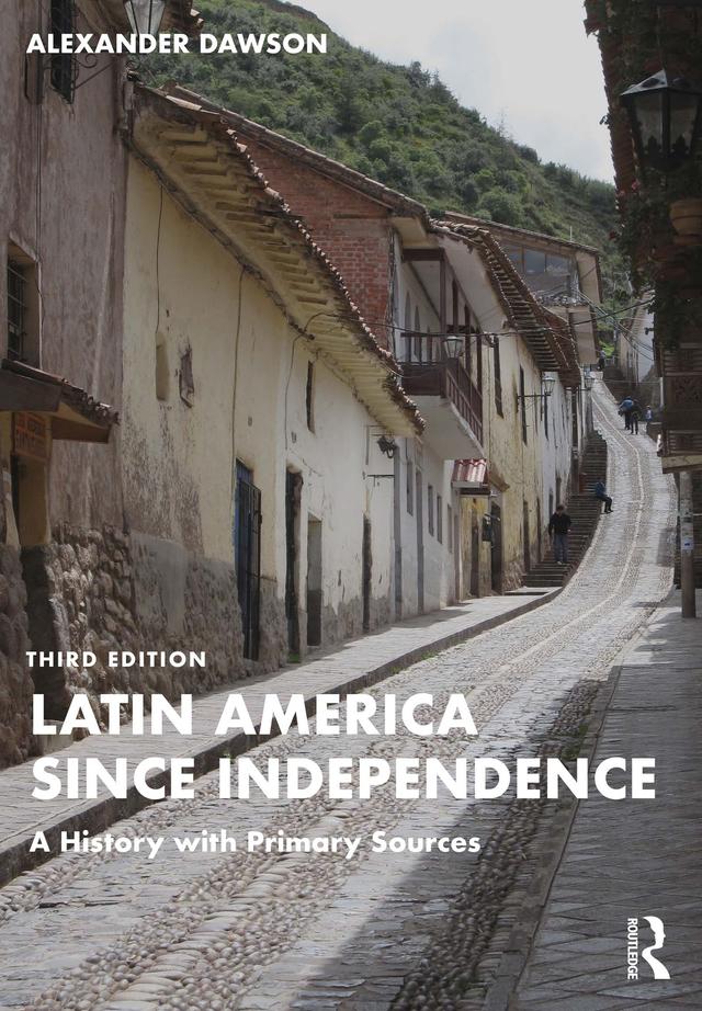 Latin America since Independence by Alexander Dawson