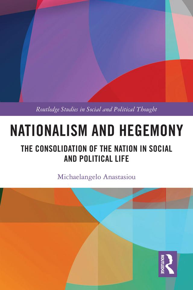 Nationalism and Hegemony by Michaelangelo Anastasiou