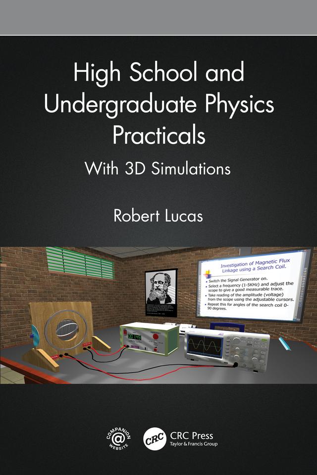 High School and Undergraduate Physics Practicals by Robert Lucas