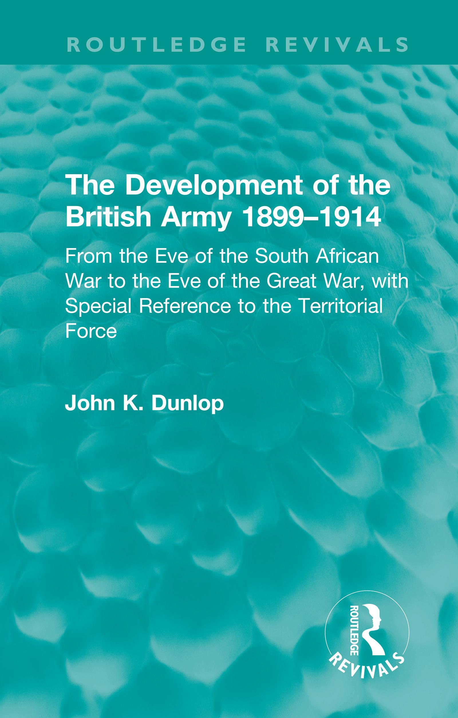 The Development of the British Army 1899–1914