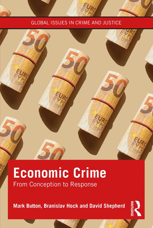 Economic Crime by Branislav Hock, David Shepherd, Mark Button