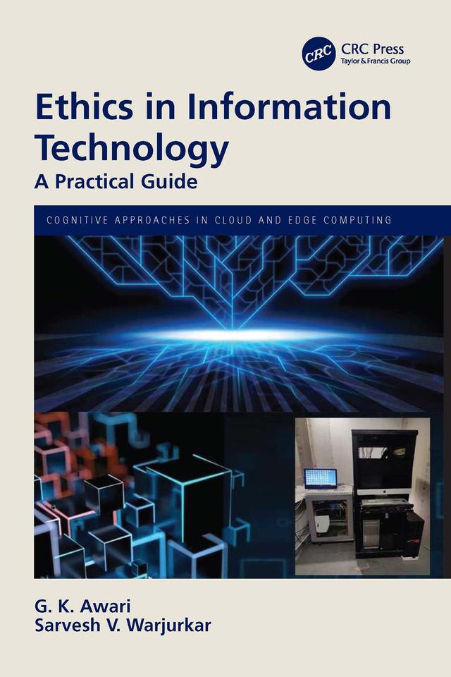 Ethics in Information Technology by G. K. Awari, Sarvesh V. Warjurkar