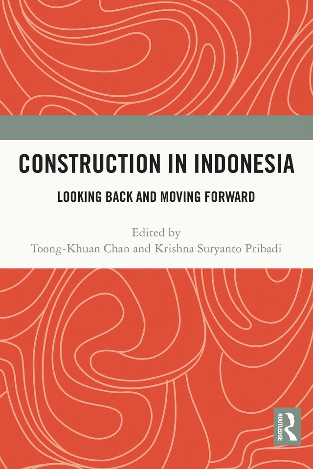 Construction in Indonesia by Krishna Suryanto Pribadi, Toong-Khuan Chan
