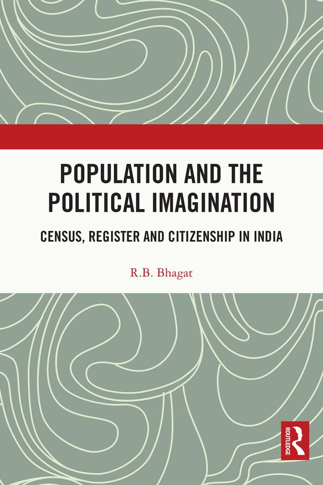 Population and the Political Imagination by R.B. Bhagat