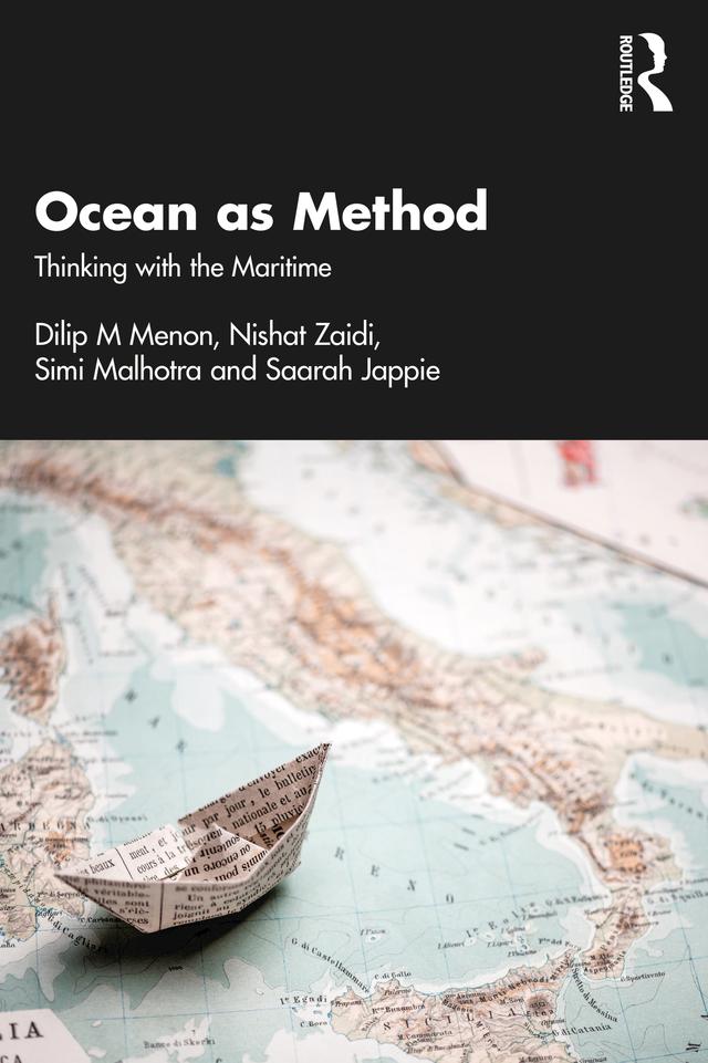 Ocean as Method by Dilip M Menon, Nishat Zaidi, Saarah Jappie, Simi Malhotra