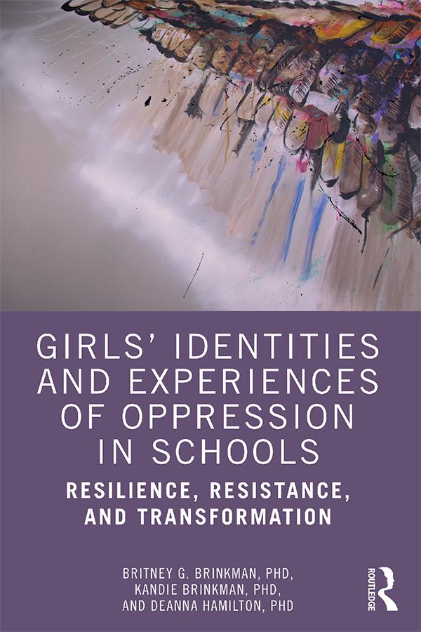 Girls’ Identities and Experiences of Oppression in Schools
