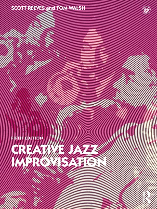 Creative Jazz Improvisation by Scott Reeves, Tom Walsh
