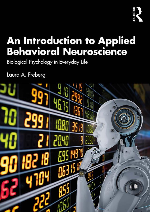 An Introduction to Applied Behavioral Neuroscience by Laura A. Freberg