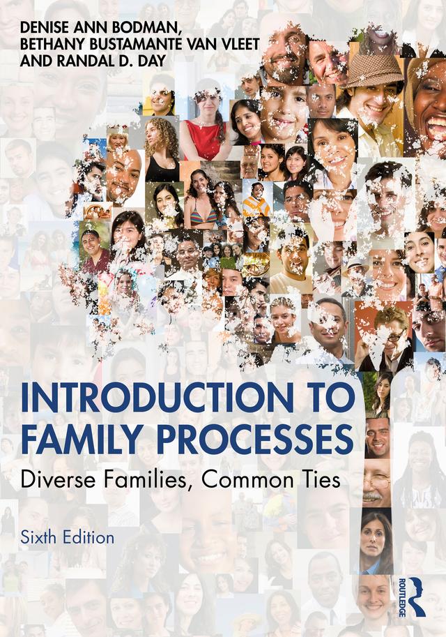 Introduction to Family Processes by Bethany Bustamante Van Vleet, Denise Ann Bodman, Randal D. Day