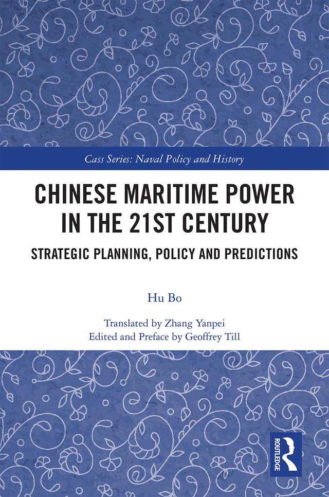 Chinese Maritime Power in the 21st Century by Hu Bo