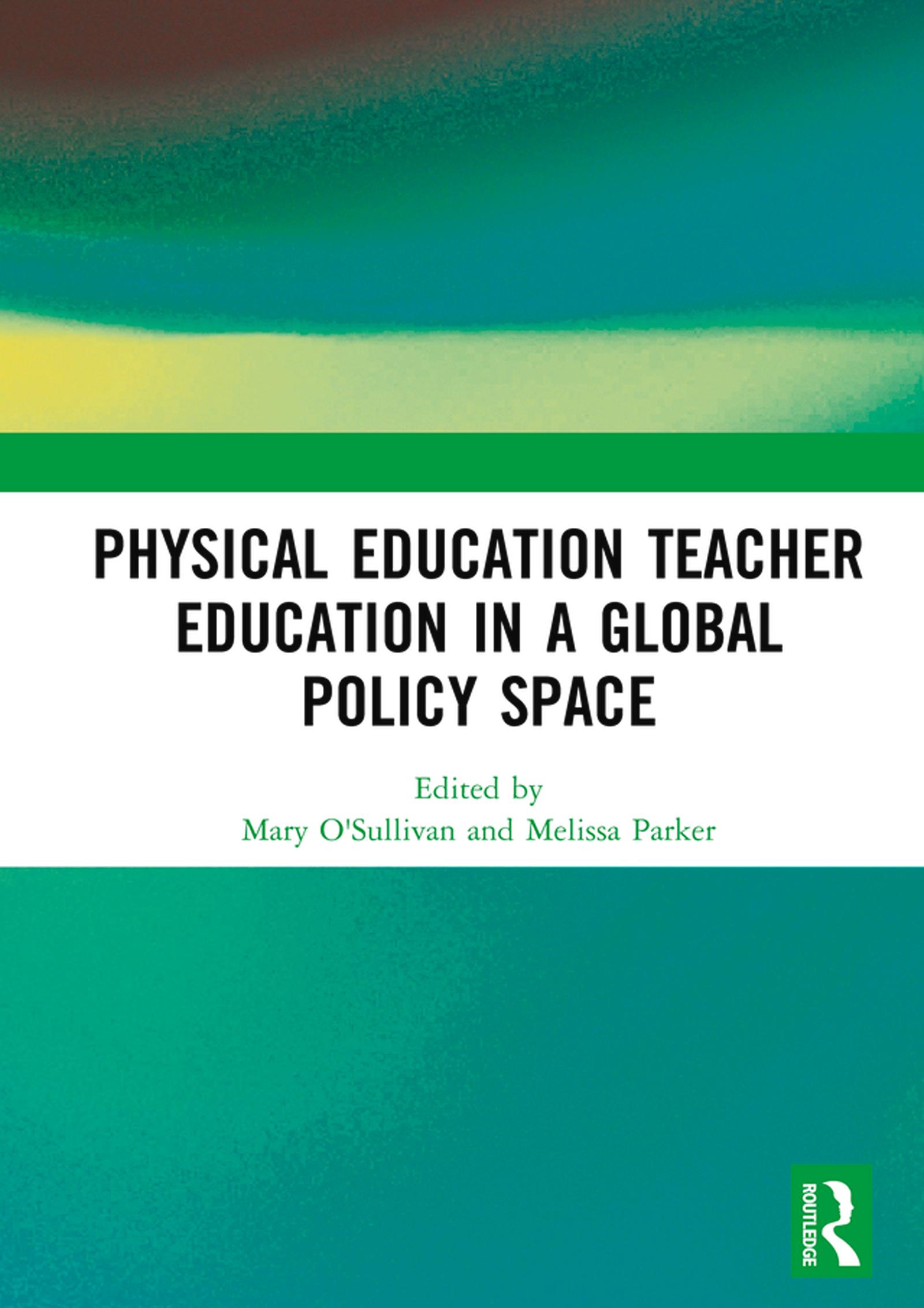Physical Education Teacher Education in a Global Policy Space