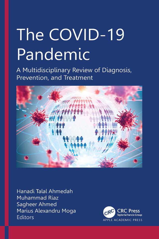 The COVID-19 Pandemic by Hanadi Talal Ahmedah, Marius Alexandru Moga, Muhammad Riaz, Sagheer Ahmed