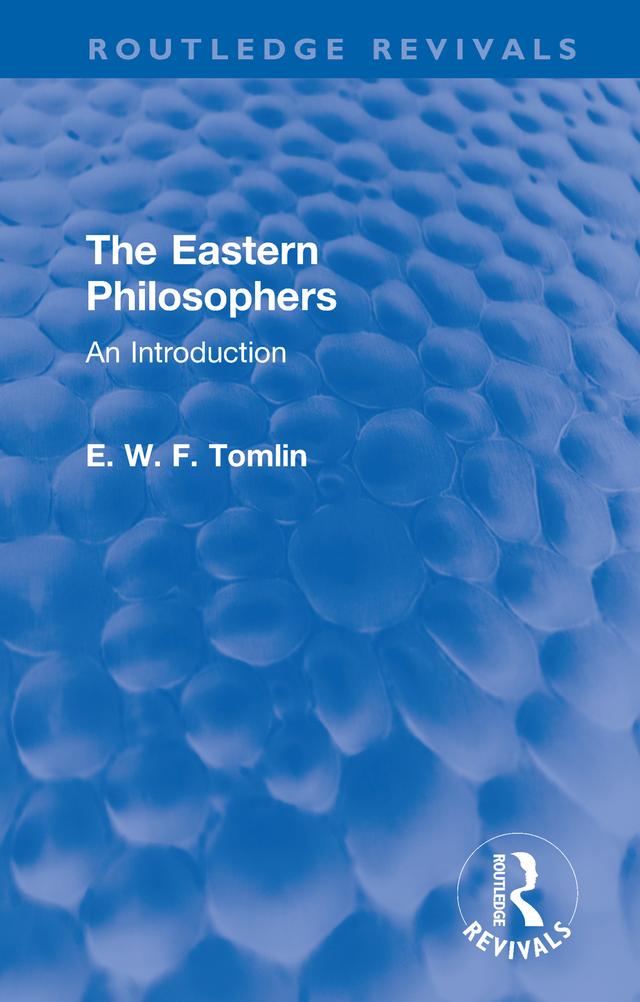 The Eastern Philosophers by E. W. F. Tomlin