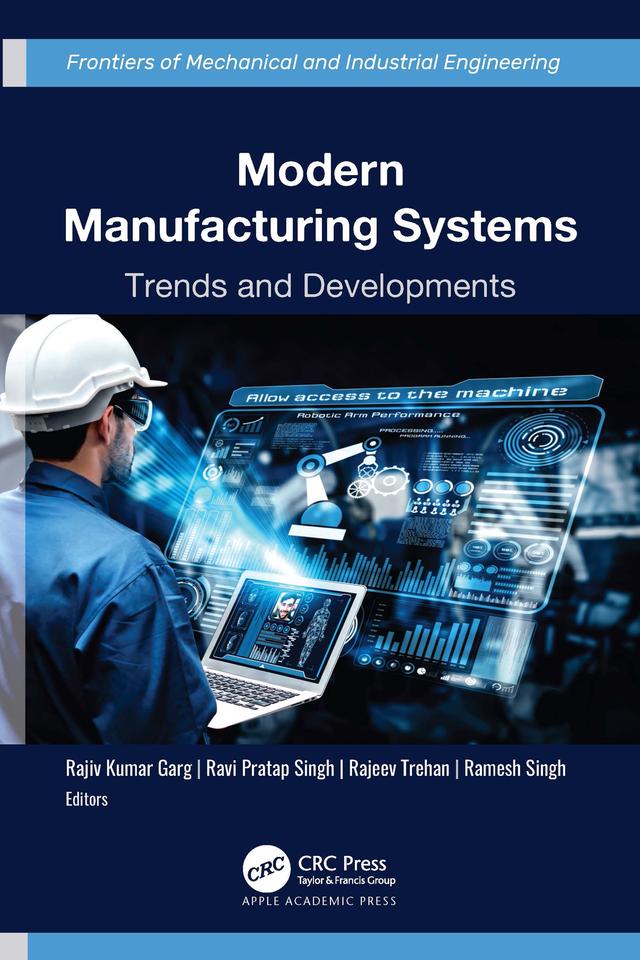 Modern Manufacturing Systems by Rajeev Trehan, Rajiv Kumar Garg, Ramesh Singh, Ravi Pratap Singh