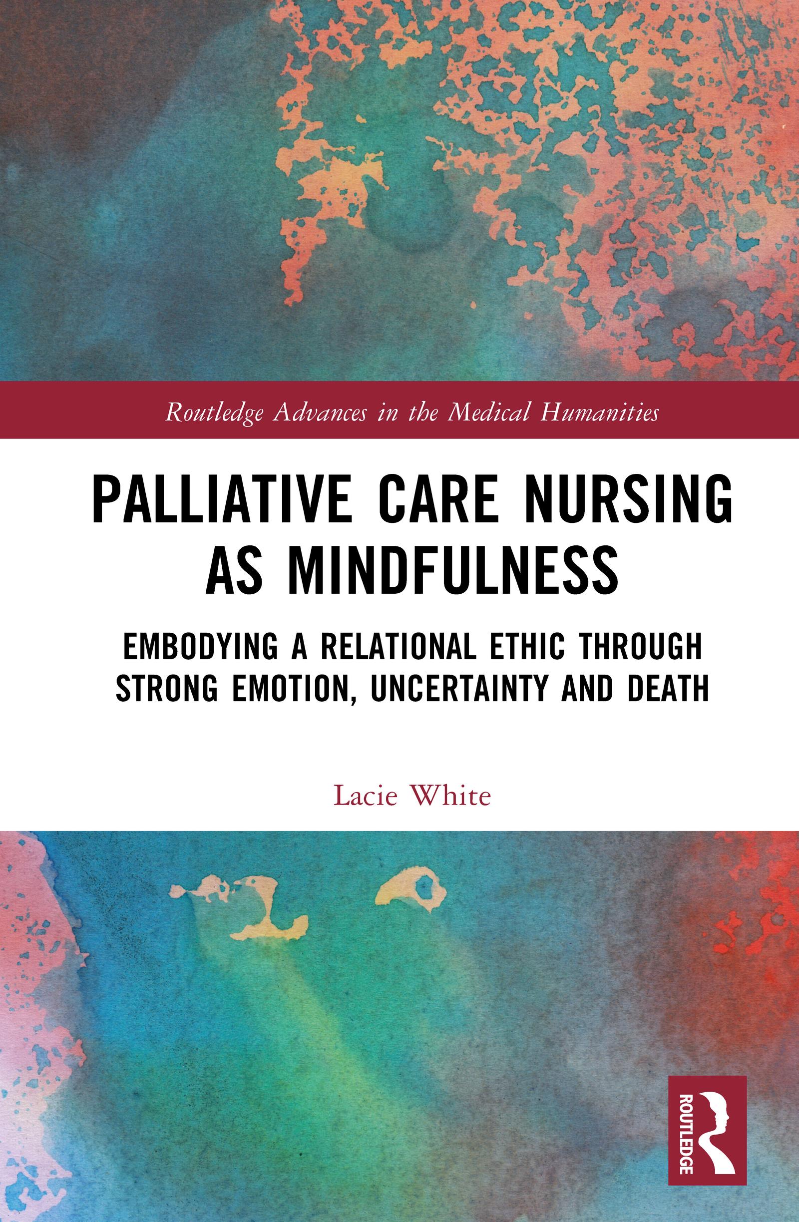 Palliative Care Nursing as Mindfulness