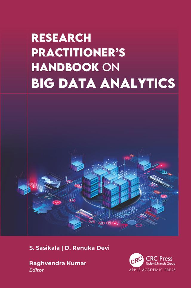 Research Practitioner's Handbook on Big Data Analytics by D. Renuka Devi, Raghvendra Kumar, S. Sasikala