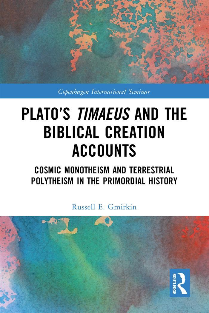 Plato’s Timaeus and the Biblical Creation Accounts