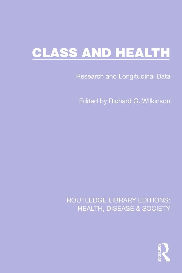 Class and Health by Richard G. Wilkinson