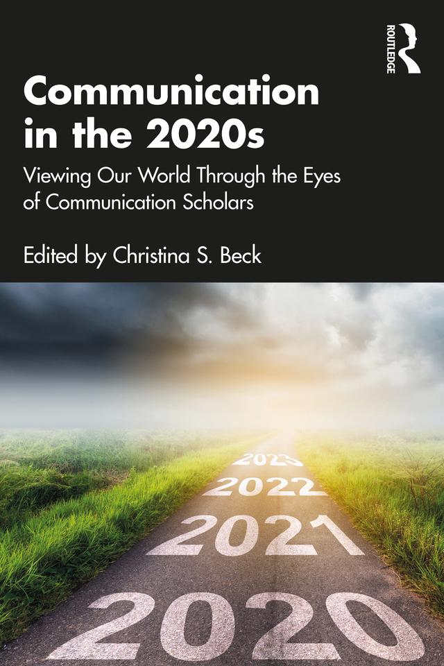 Communication in the 2020s by Christina S. Beck