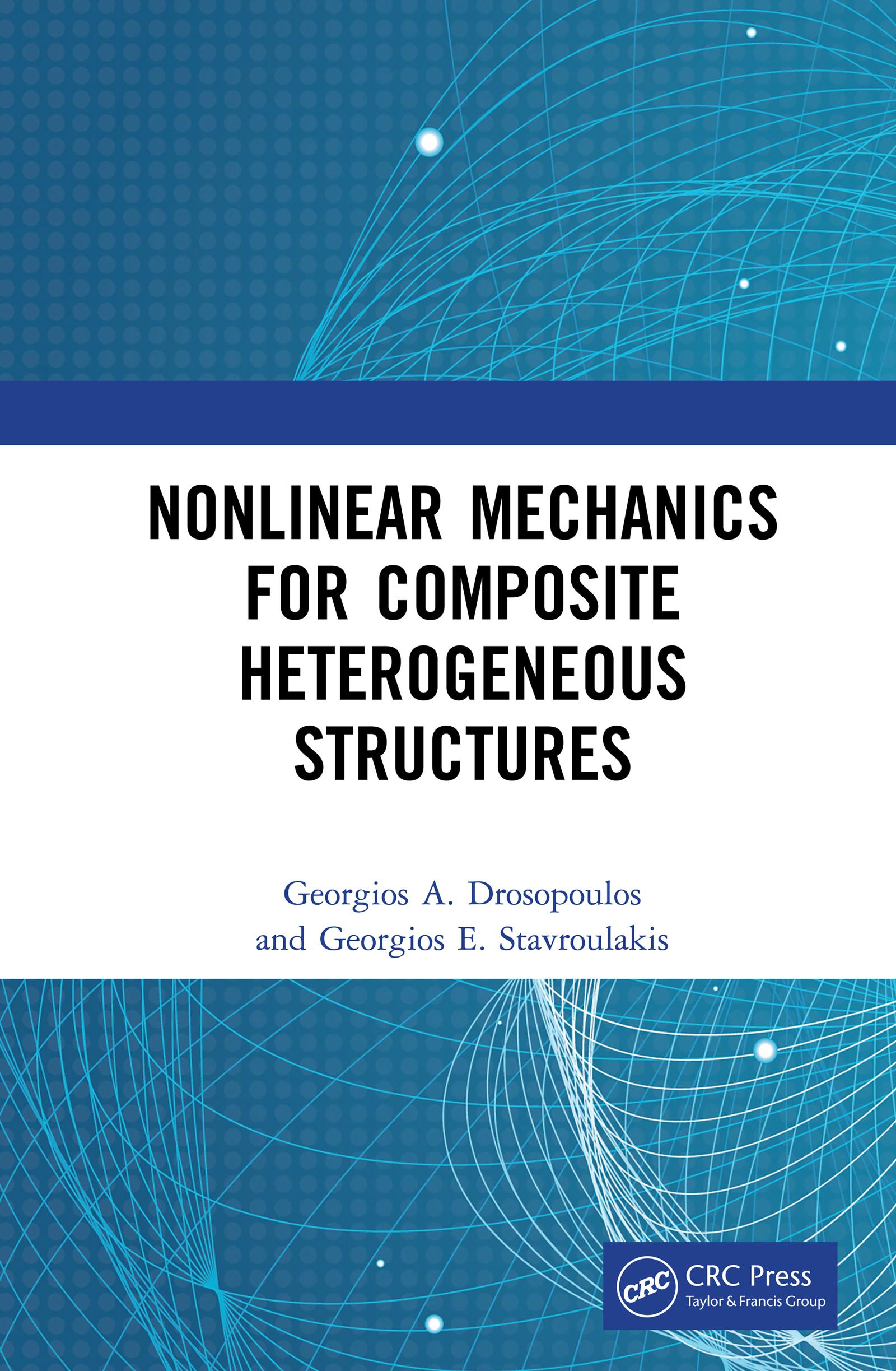 Nonlinear Mechanics for Composite Heterogeneous Structures