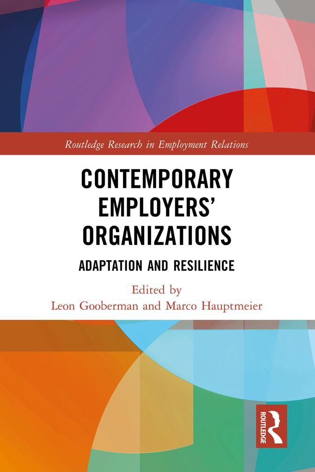 Contemporary Employers’ Organizations by Leon Gooberman, Marco Hauptmeier
