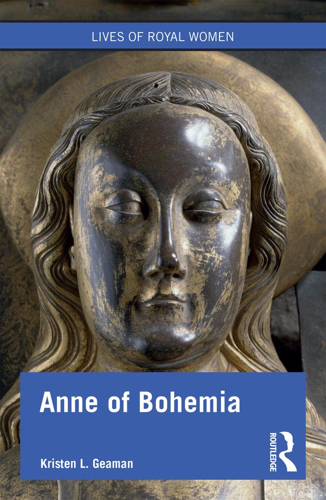 Anne of Bohemia by Kristen L. Geaman