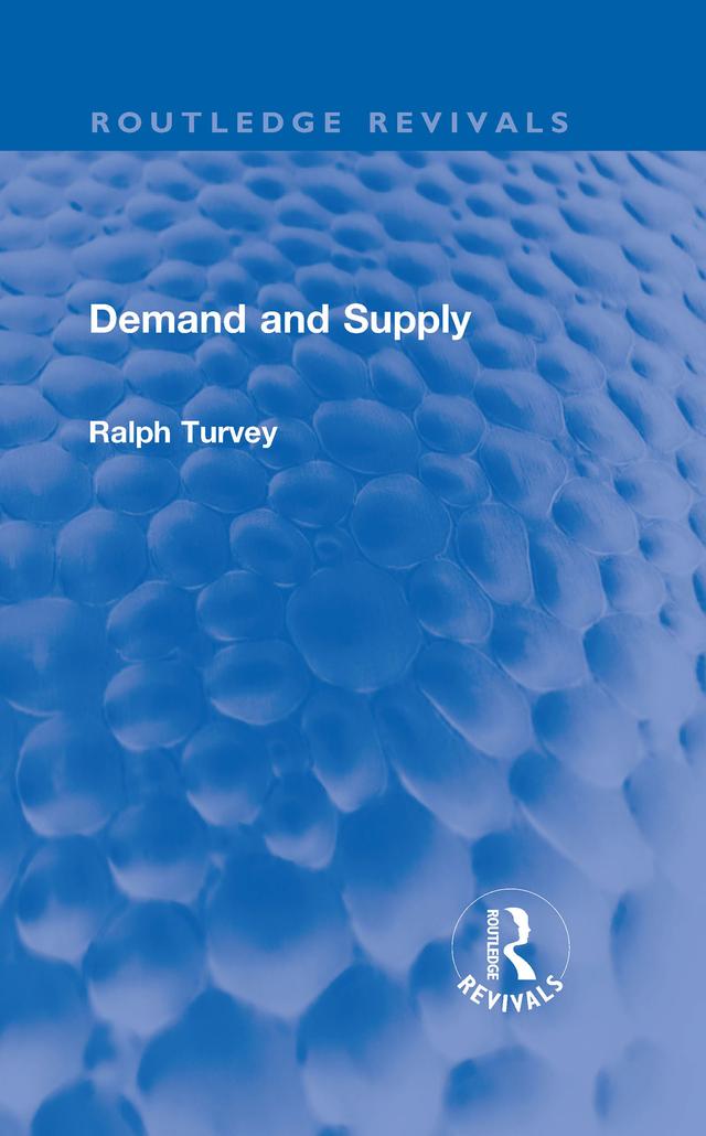 Demand and Supply by Ralph Turvey