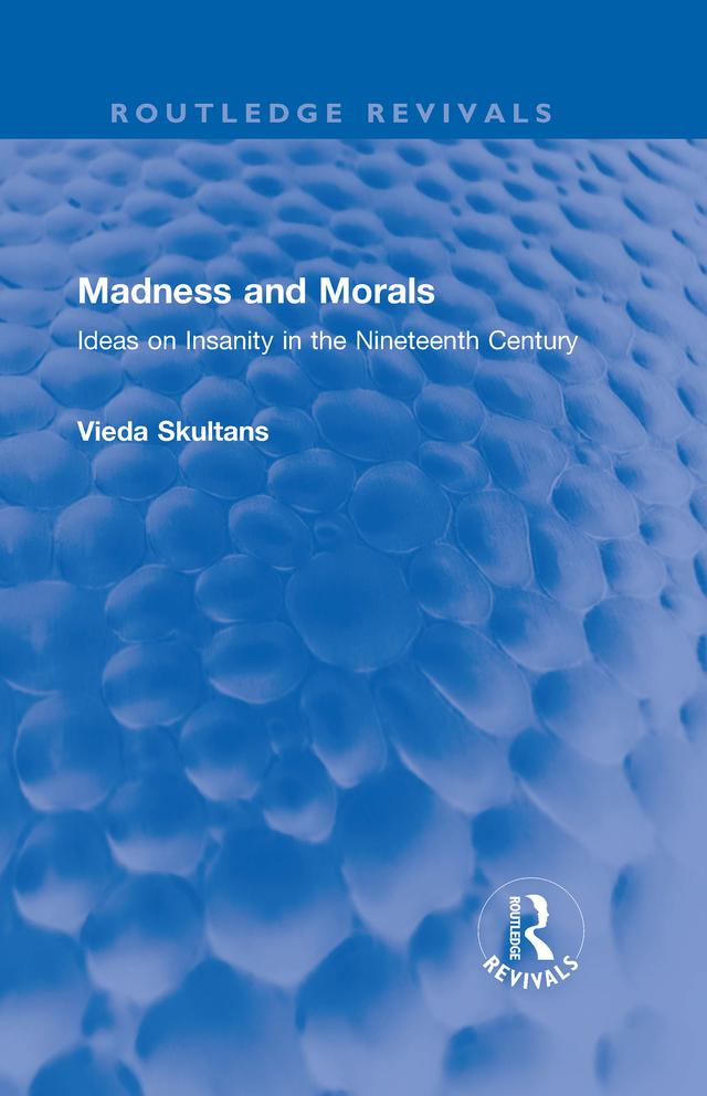 Madness and Morals by Vieda Skultans
