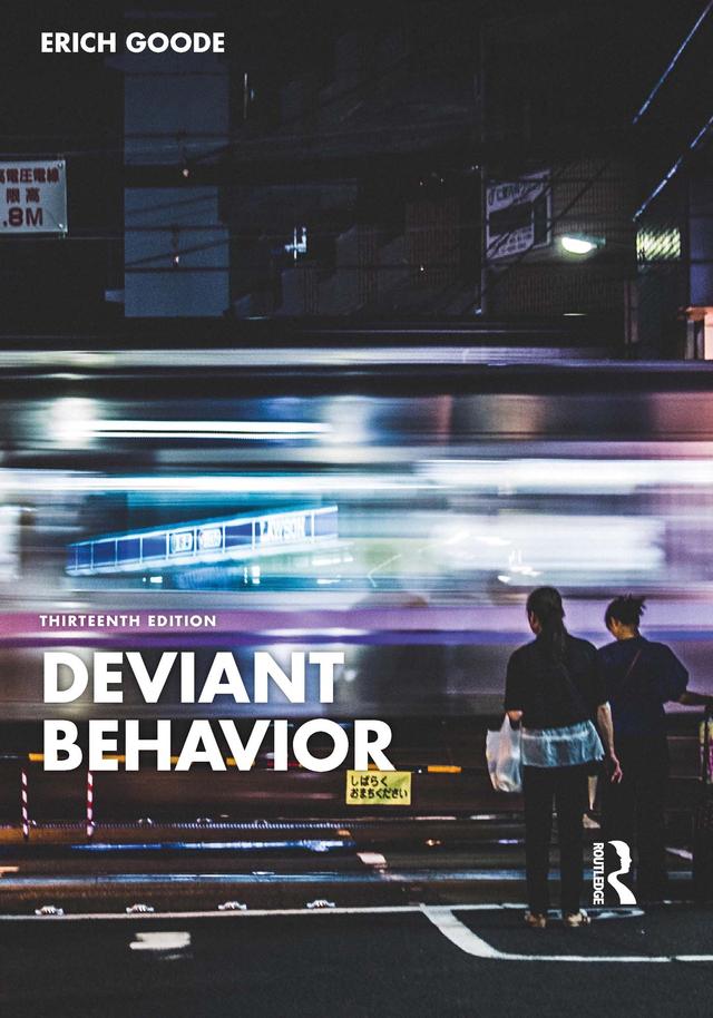 Deviant Behavior by Erich Goode