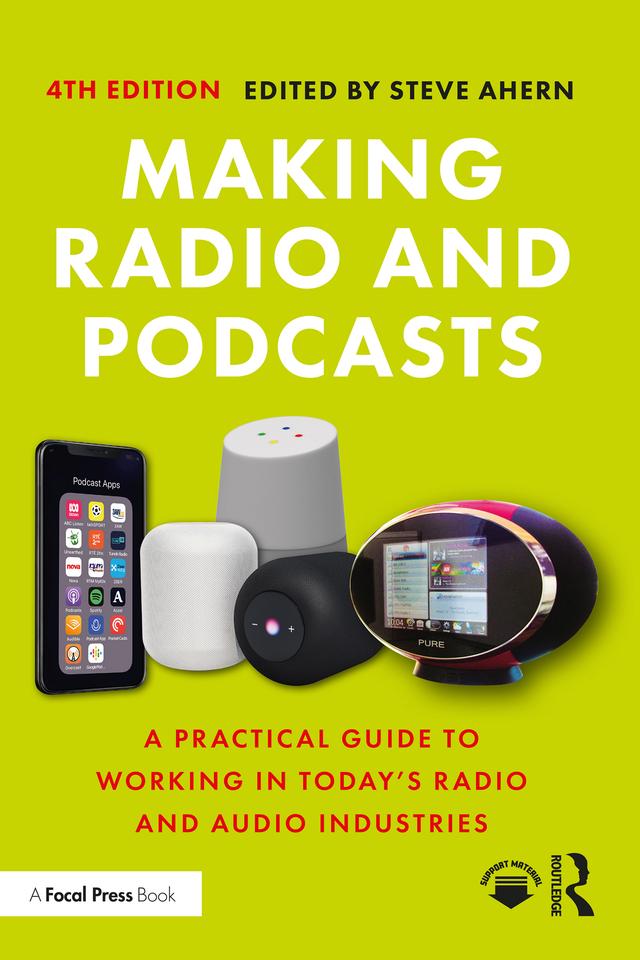 Making Radio and Podcasts by Steve Ahern