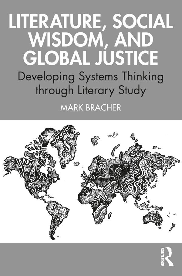 Literature, Social Wisdom, and Global Justice by Mark Bracher