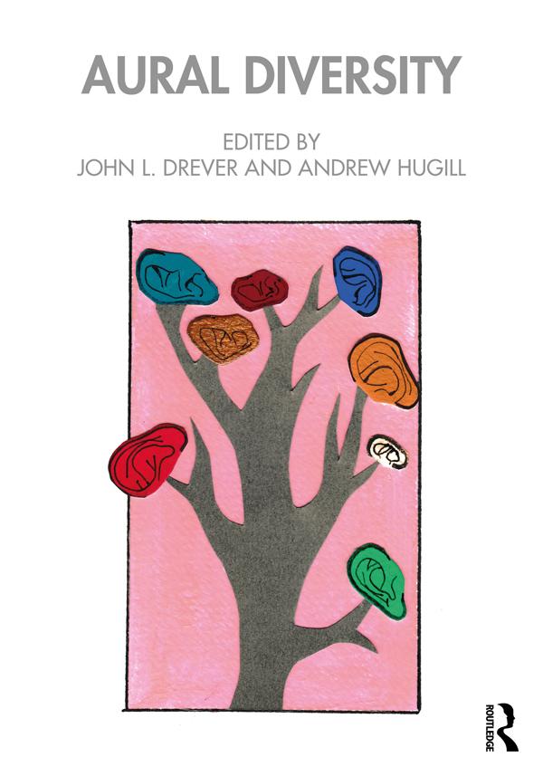 Aural Diversity by Andrew Hugill, John L. Drever