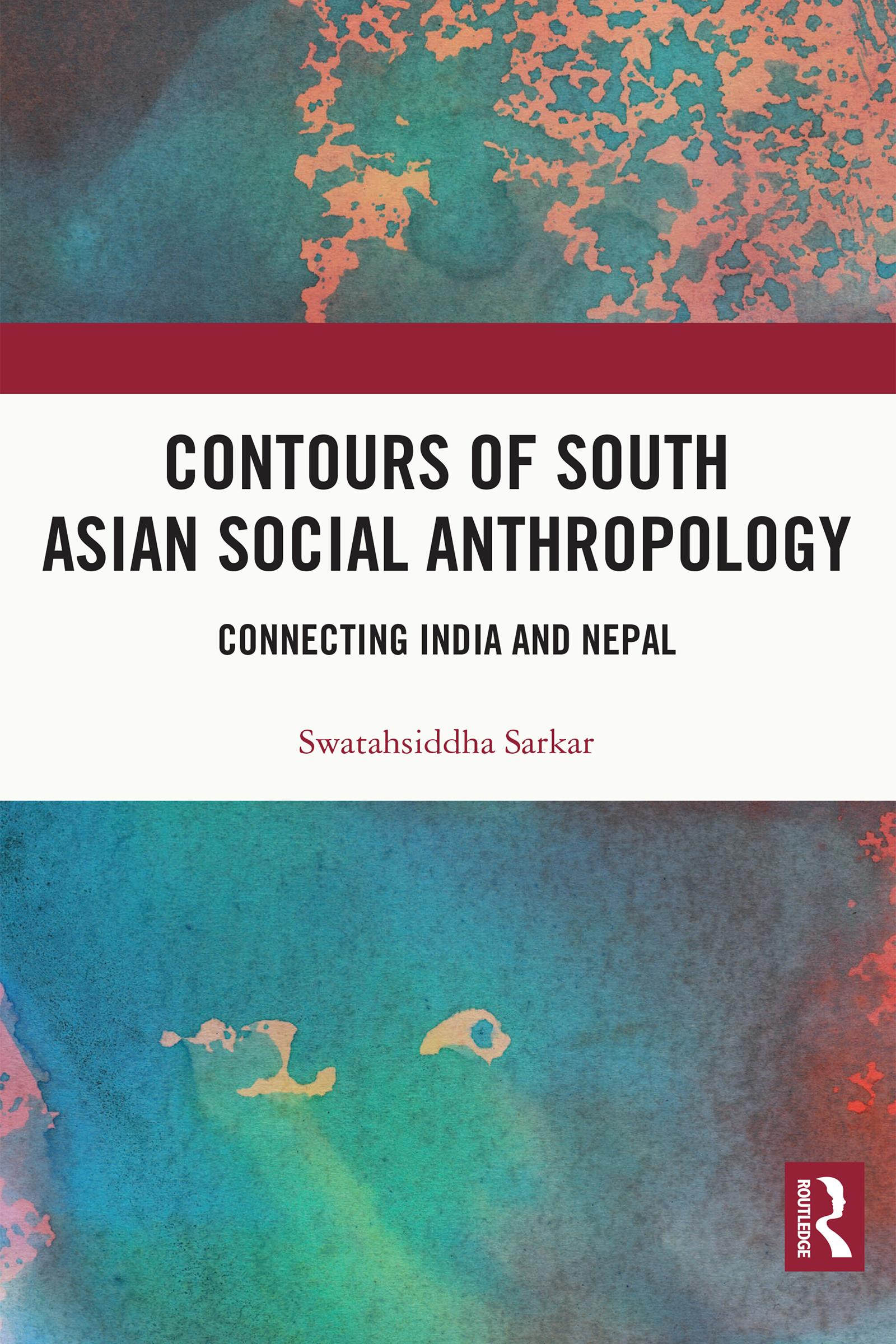 Contours of South Asian Social Anthropology
