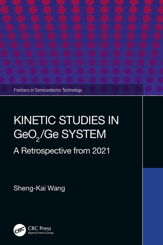 Kinetic Studies in GeO2/Ge System by Sheng-Kai Wang