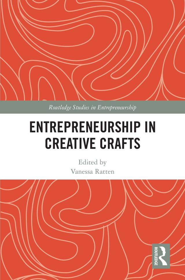 Entrepreneurship in Creative Crafts by Vanessa Ratten